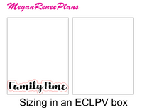 Family Time Script Stickers - Custom Word Option - MeganReneePlans