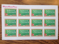 School Closed / No School / functional matte planner stickers - MeganReneePlans